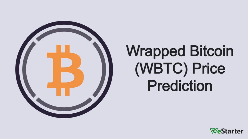 Wrapped Bitcoin (WBTC) Price Prediction for 2023, 2025, 2030, 2040, and